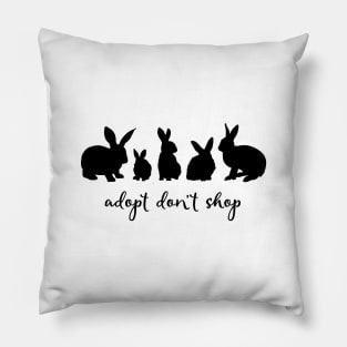 Adopt Don't Shop Bunny Edition (black) Pillow