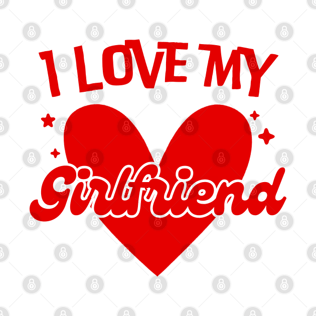 I-Love-My-Girlfriend by DewaJassin