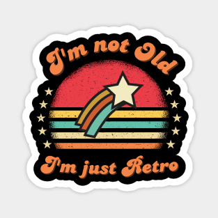 I'm not Old I'm Just Retro Funny Vintage sunset saying Magnet