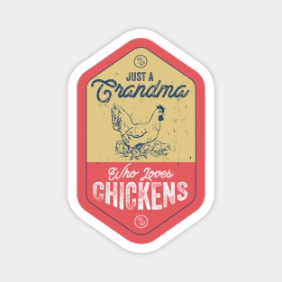 Just a Grandma Who Loves Chickens Magnet