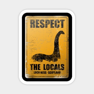 Loch Ness, Scotland, Nessie, Respect the Locals Magnet