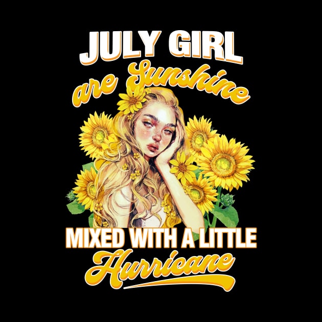 July Girl Sunshine Mixed Hurricane Shirt Cancer Leo Birthday by Elliottda