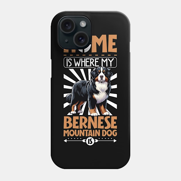 Home is with my Bernese Mountain Dog Phone Case by Modern Medieval Design