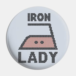 IRON LADY Pin