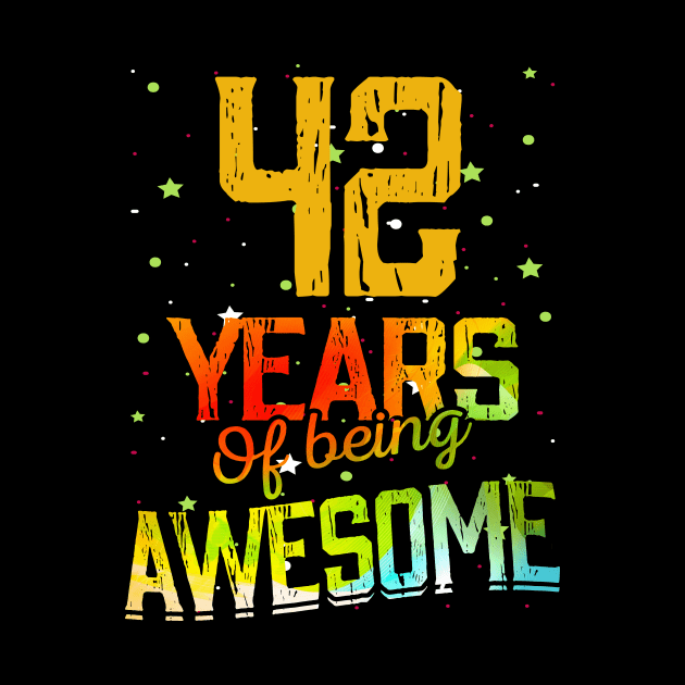 42 Years Of Being Awesome Gifts 42th Anniversary Gift Vintage Retro Funny 42 Years Birthday Men Women by nzbworld