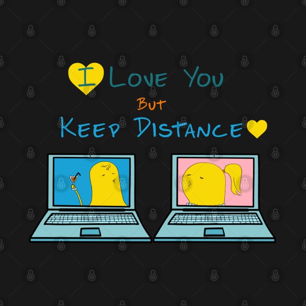 I love you but keep distance by Mimie20