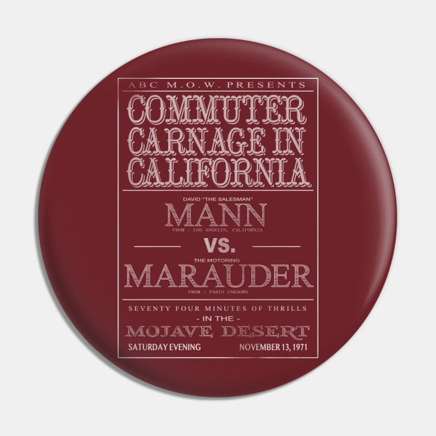 Commuter Carnage in California Pin by PanicMoon