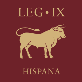 Imperial Roman Army - Legio IX Hispana T-Shirt