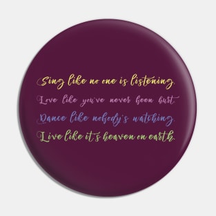 SING LIKE NOBODY IS LISTENING Pin