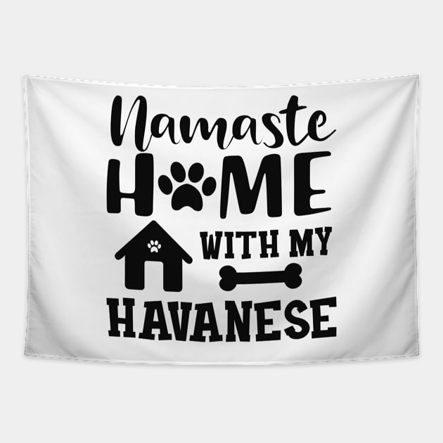 Havanese Dog mom - Namaste home with my havanese Tapestry by KC Happy Shop