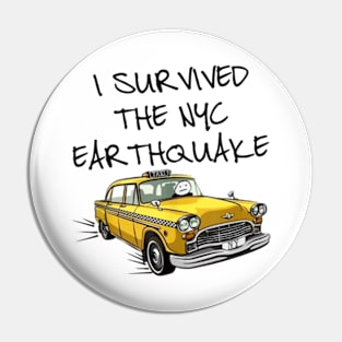 I Survived The NYC Earthquake Funny Yellow Taxi Meme Pin