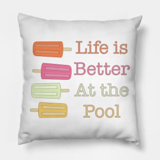 Life is Better at the Pool Pillow