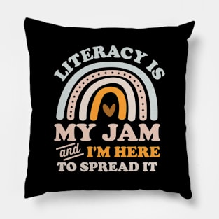 Literacy Is My Jam And I'm Here To Spread It Pillow