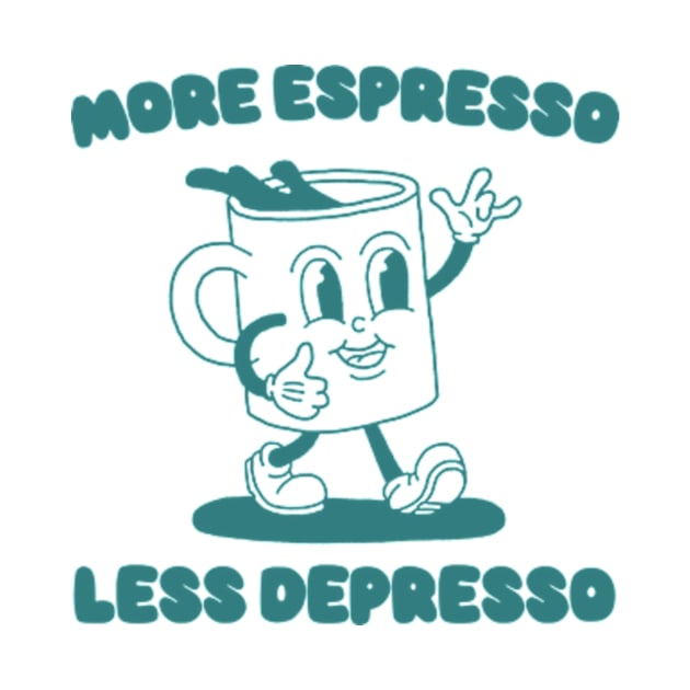 More Espresso Less Depresso Shirt, Funny Espresso Meme by Y2KERA