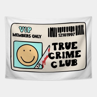 True Crime Club Funny ID Tapestry