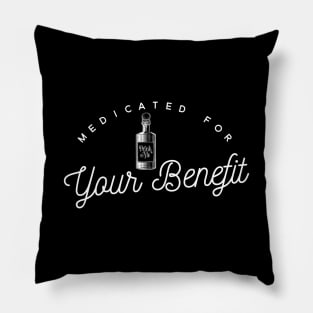 Medicated for Your Benefit - Mental Health Awareness- Snarky - Goth Fashion - depression, anxiety, bipolar Pillow