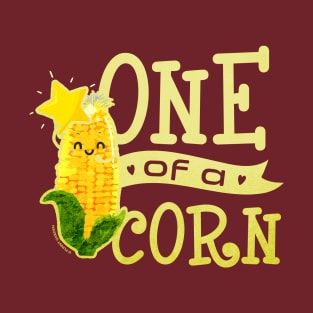 One of a Corn T-Shirt