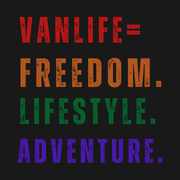 van life freedom lifestyle adventure by Howling Mad Merch