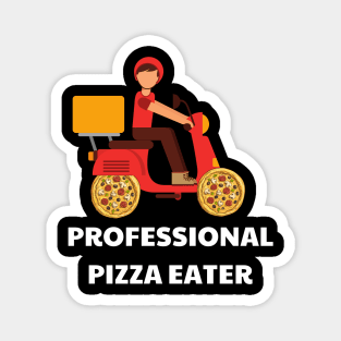 Professional Pizza Eater Magnet