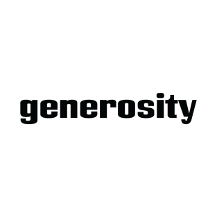 Generosity T-Shirt