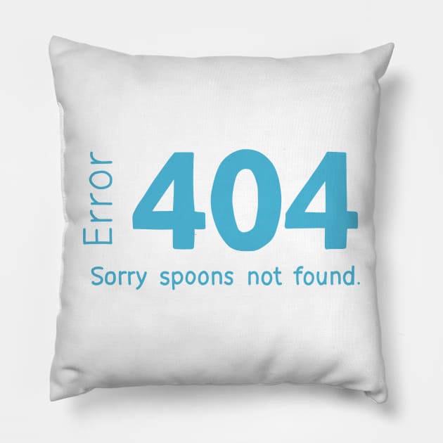 Spoons not found Pillow by Becky-Marie