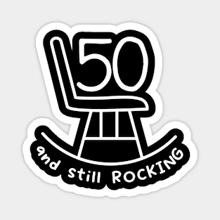 Funny 50th Birthday Quote | For 50th Birthday Magnet