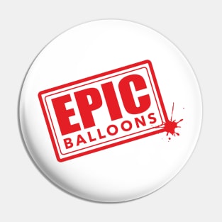 Epic Balloons! Pin