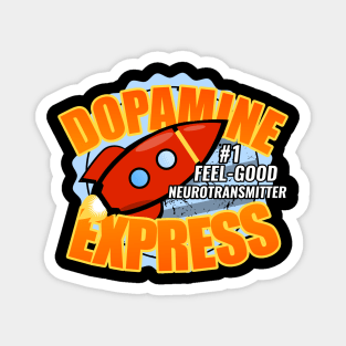 DOPAMINE EXPRESS #1 in feel-good neurotransmitter Magnet