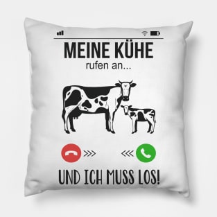 Meine Kühe rufen an lustiges Landwirt Bauer Spaß Pillow