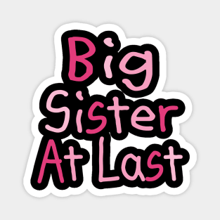 Big Sister At Last Magnet