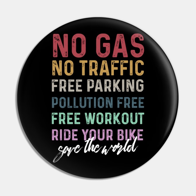 life behind bars No Gas, No Traffic, Free Parking, Pollution Free, Free Workout, Ride your bike, save the world Pin by Aldebaran