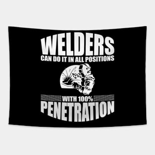 Welders Can Do It In All Positions - Back Tapestry