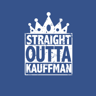 Straight Outta Kauffman Crown T-Shirt