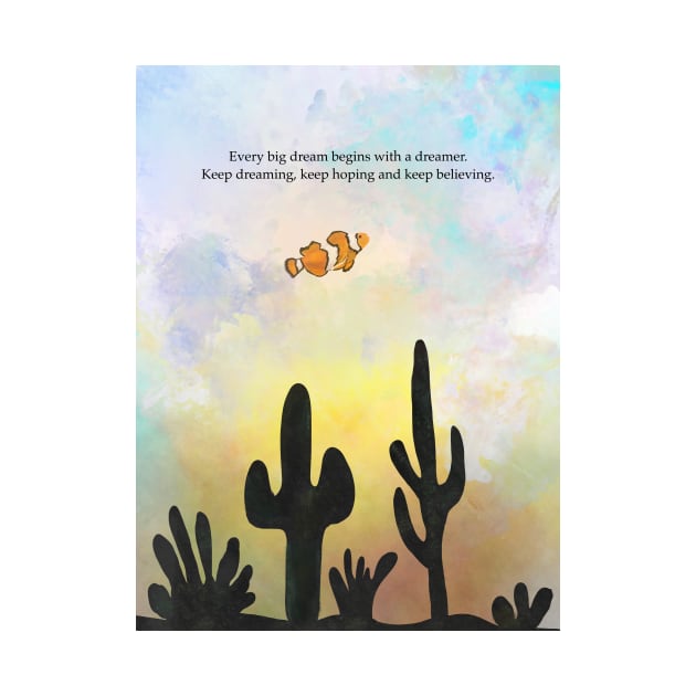 Dreamer, clown fish, motivation, inspiration by Treasuredreams