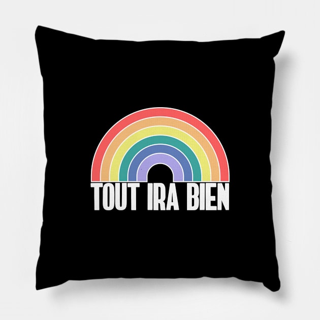 TOUT IRA BIEN Rainbow Pillow by NightField