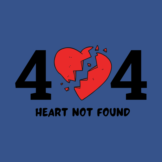 404 Heart Not Found by Creativity Haven