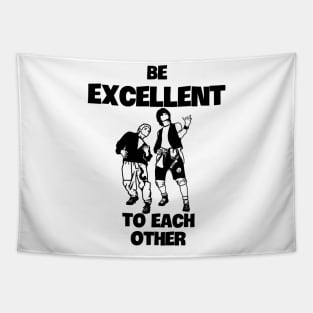 Be Excellent to Each Other Tapestry