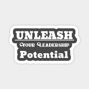 Unleash Your Leadership Potential Magnet