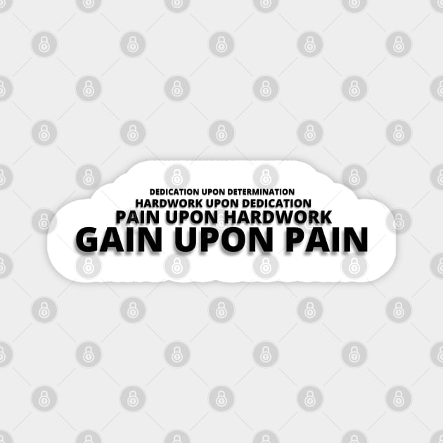 No Pain No Gain Magnet by AniTeeCreation