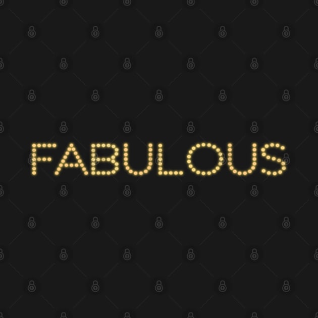 I'm fabulous, you're fabulous - FABULOUS (bright yellow with glow effect) by Ofeefee