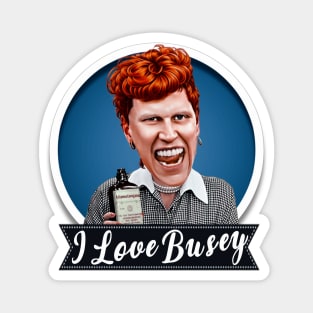 I Love Busey Magnet