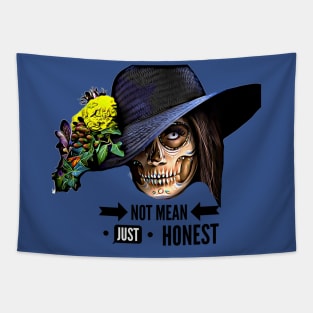 Not Mean, Just Honest (skull faced hat) Tapestry