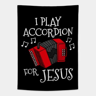 I Play Accordion For Jesus Accordionist Church Musician Tapestry