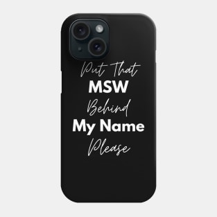 MSW Social Worker Graduation Gift Phone Case