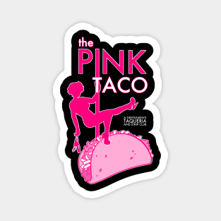 The Pink Taco Magnet