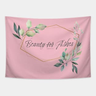 Beauty for Ashes Floral Bible Quote Tapestry