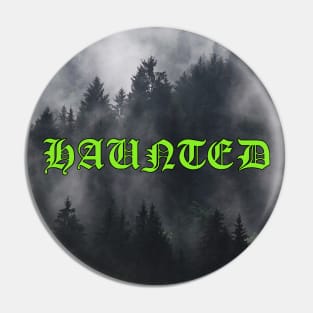 Haunted Pines Pin