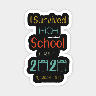 I Survived High School Funny Quarantine Graduation Gift, Vintage High School Toilet Paper Magnet