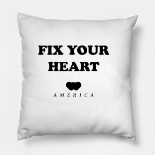 Fix your heart american === Gift Pillow