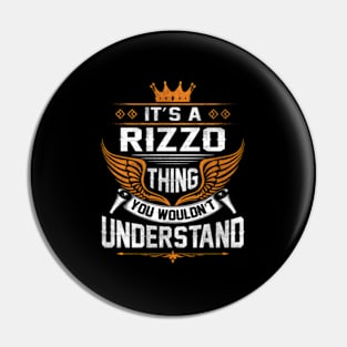 Rizzo - Rizzo Thing You Wouldn'T Understand Pin